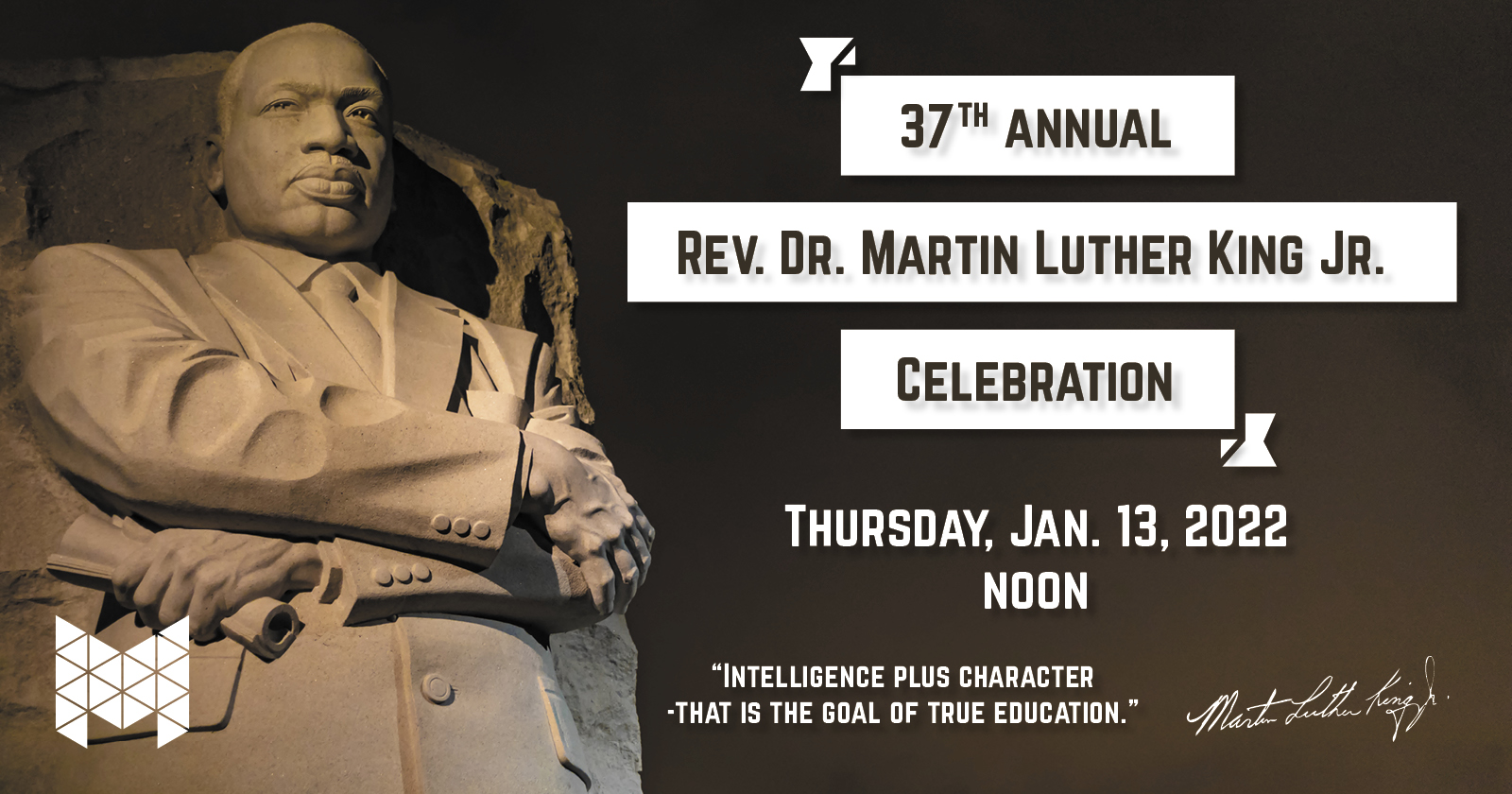 37th annual Reverend Doctor Martin Luther King Junior Celebration: Thursday, January 13, 2022, noon
