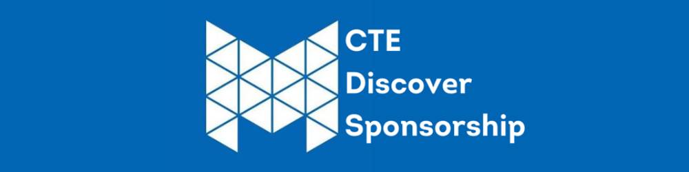 CTE Discover Sponsorship