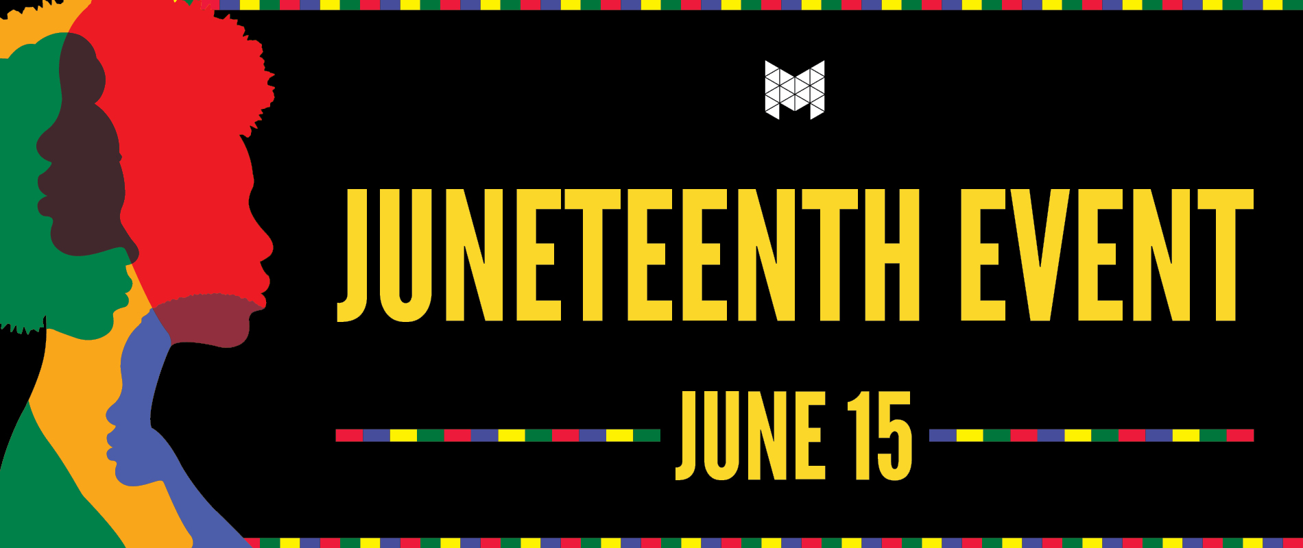 JUNETEENTH EVENT JUNE 15th